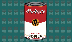 Multisite Content Copier